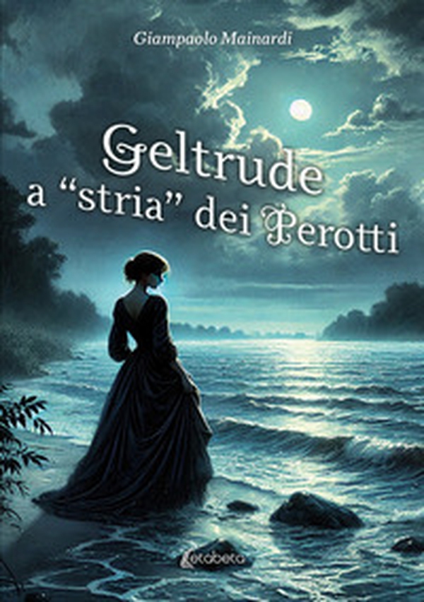 Geltrude a «stria» dei Perotti - Librerie.coop Geltrude a «stria» dei Perotti - Librerie.coop