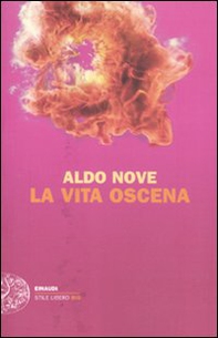 La vita oscena - Librerie.coop La vita oscena - Librerie.coop