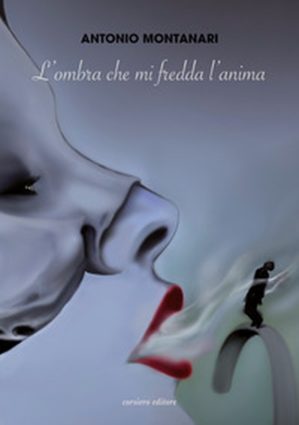 L'ombra che mi fredda l'anima - Librerie.coop L'ombra che mi fredda l'anima - Librerie.coop