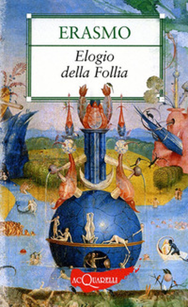 Elogio della follia - Librerie.coop Elogio della follia - Librerie.coop