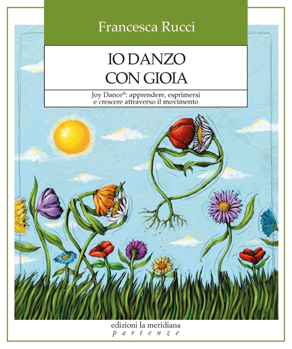 Io danzo con gioia - Librerie.coop Io danzo con gioia - Librerie.coop