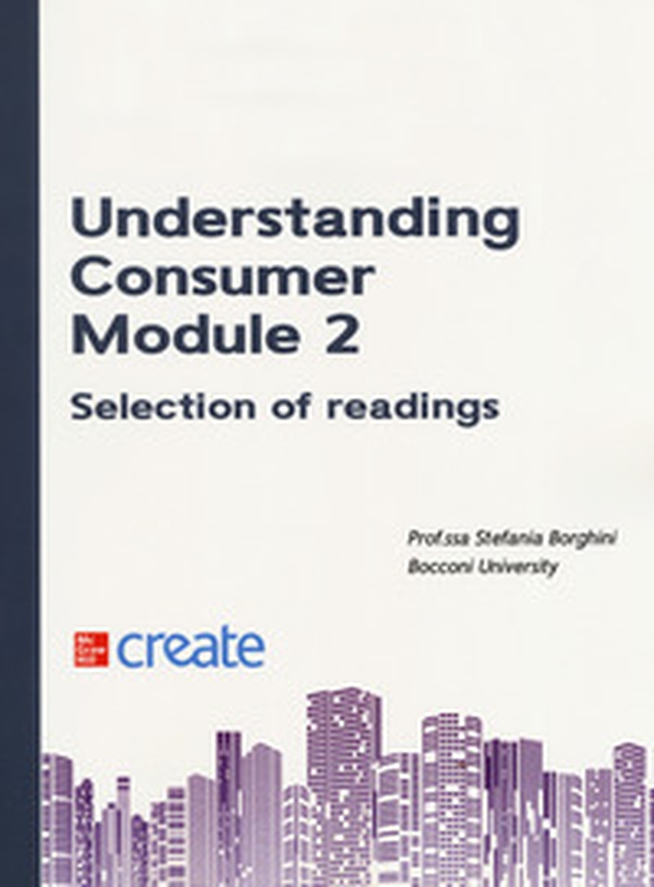 Understanding consumer. Module 2. Selection of readings - Librerie.coop Understanding consumer. Module 2. Selection of readings - Librerie.coop