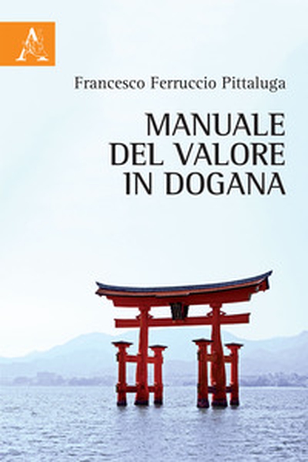 Manuale del valore in dogana - Librerie.coop Manuale del valore in dogana - Librerie.coop