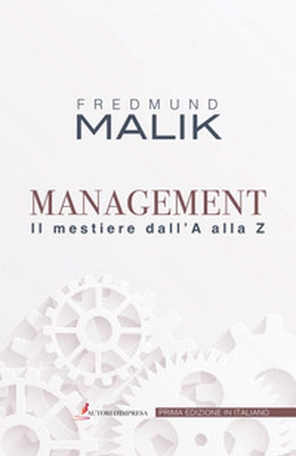 Management. Il mestiere dalla A alla Z - Librerie.coop Management. Il mestiere dalla A alla Z - Librerie.coop