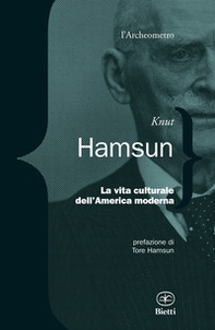 La vita culturale dell'America moderna - Librerie.coop