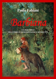 Barbiana. Un percorso tra comico, introspezione e rinascita - Librerie.coop