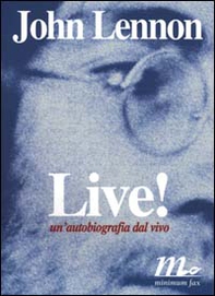 Live! Un'autobiografia dal vivo - Librerie.coop Live! Un'autobiografia dal vivo - Librerie.coop