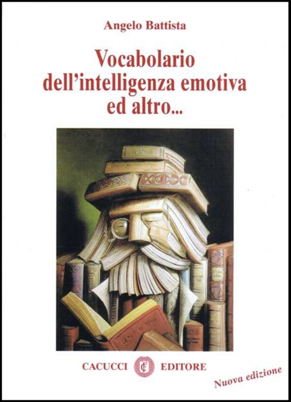 Vocabolario dell'intelligenza emotiva ed altro... - Librerie.coop Vocabolario dell'intelligenza emotiva ed altro... - Librerie.coop