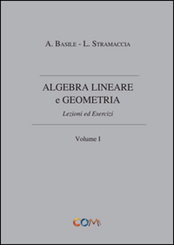 Algebra lineare e geometria - Librerie.coop Algebra lineare e geometria - Librerie.coop