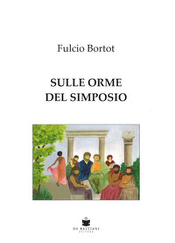 Sulle orme del simposio - Librerie.coop Sulle orme del simposio - Librerie.coop