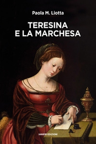 Teresina e la Marchesa - Librerie.coop