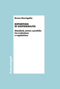 Reporting di sostenibilità. Standard, norme e pratiche tra evoluzione e regolazione - Librerie.coop