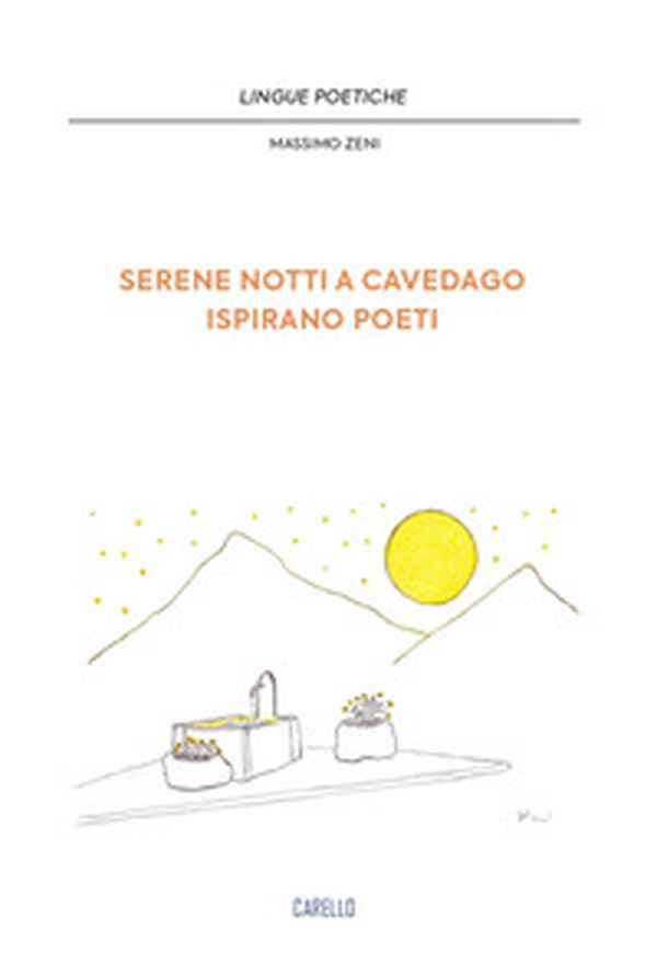 Serene notti a Cavedago ispirano poeti - Librerie.coop Serene notti a Cavedago ispirano poeti - Librerie.coop