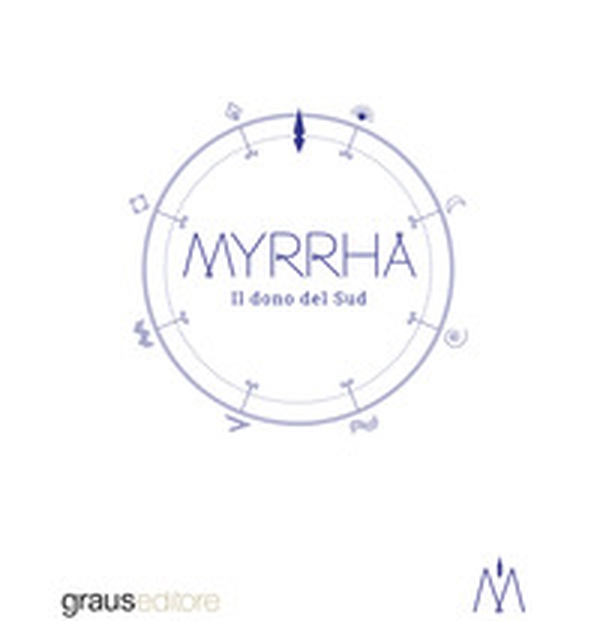 Myrrha. Il dono del Sud - Librerie.coop Myrrha. Il dono del Sud - Librerie.coop