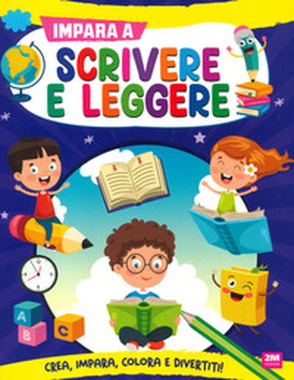Impara a scrivere e leggere - Librerie.coop Impara a scrivere e leggere - Librerie.coop