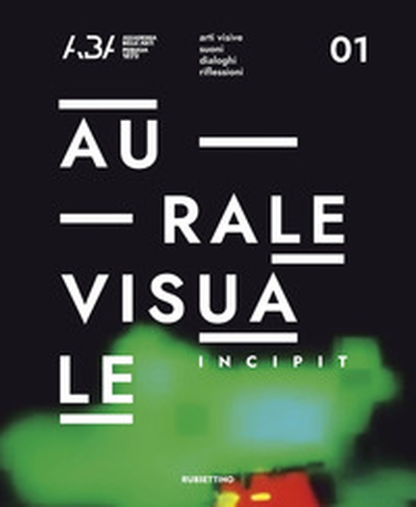 AuraleVisuale. Incipi - Librerie.coop AuraleVisuale. Incipi - Librerie.coop