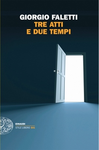 Tre atti e due tempi - Librerie.coop Tre atti e due tempi - Librerie.coop