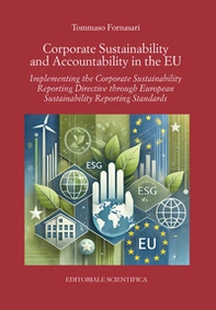 Corporate sustainability and accountability in the EU. Implementing the corporate sustainability reporting directive through european sustainability reporting standards - Librerie.coop