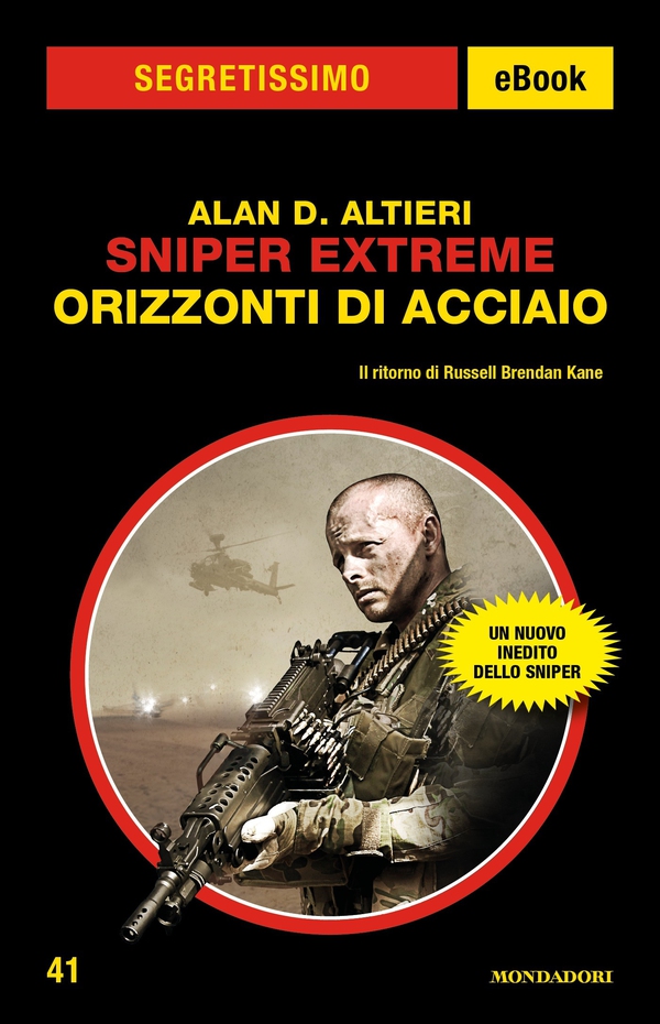 Sniper Extreme - Orizzonti di acciaio (Segretissimo) - Librerie.coop Sniper Extreme - Orizzonti di acciaio (Segretissimo) - Librerie.coop