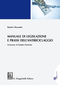 Manuale di legislazione e prassi dell'antiriciclaggio - Librerie.coop