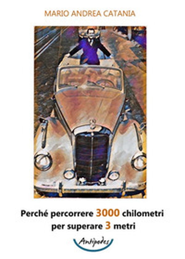 Perché percorrere 3000 chilometri per superare 3 metri - Librerie.coop Perché percorrere 3000 chilometri per superare 3 metri - Librerie.coop