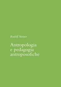 Antropologia e pedagogia antroposofiche - Librerie.coop Antropologia e pedagogia antroposofiche - Librerie.coop