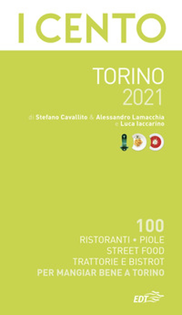 I cento di Torino 2021 - Librerie.coop I cento di Torino 2021 - Librerie.coop