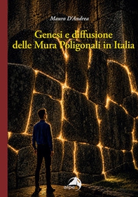 Genesi e diffusione delle mura poligonali in Italia - Librerie.coop