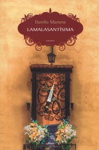 Lamalasantísima - Librerie.coop Lamalasantísima - Librerie.coop