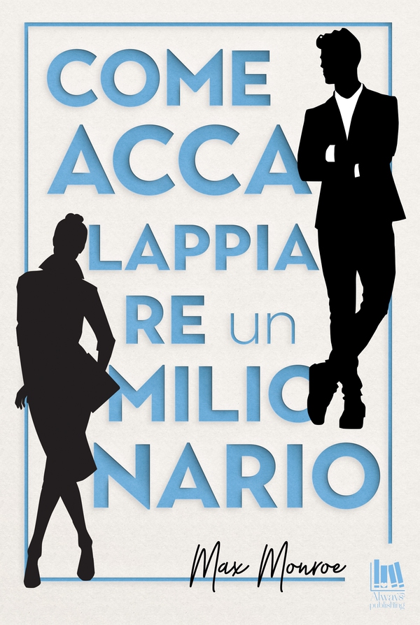 Come accalappiare un milionario - Librerie.coop Come accalappiare un milionario - Librerie.coop