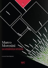 Marco Morosini. Uominiuomini - Librerie.coop