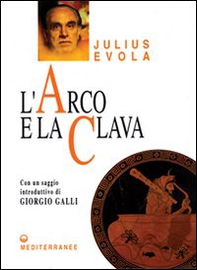 L'arco e la clava - Librerie.coop