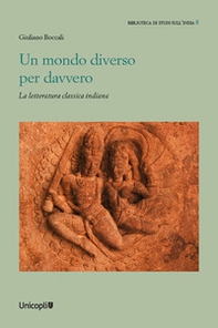 Un mondo diverso per davvero. La letteratura classica indiana - Librerie.coop Un mondo diverso per davvero. La letteratura classica indiana - Librerie.coop