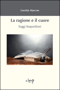 La ragione e il cuore. Saggi leopardiani - Librerie.coop