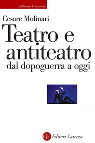 Teatro e antiteatro dal dopoguerra a oggi - Librerie.coop