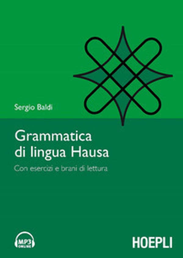 Grammatica della lingua hausa. Con esercizi e brani di lettura - Librerie.coop Grammatica della lingua hausa. Con esercizi e brani di lettura - Librerie.coop