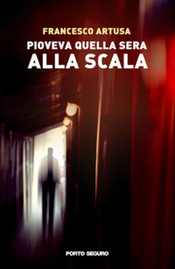 Pioveva quella sera alla Scala - Librerie.coop Pioveva quella sera alla Scala - Librerie.coop