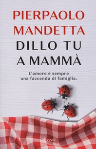 Dillo tu a mammà - Librerie.coop