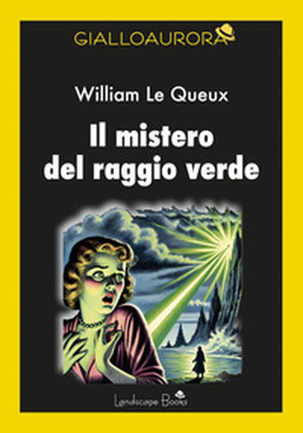 Il mistero del raggio verde - Librerie.coop Il mistero del raggio verde - Librerie.coop