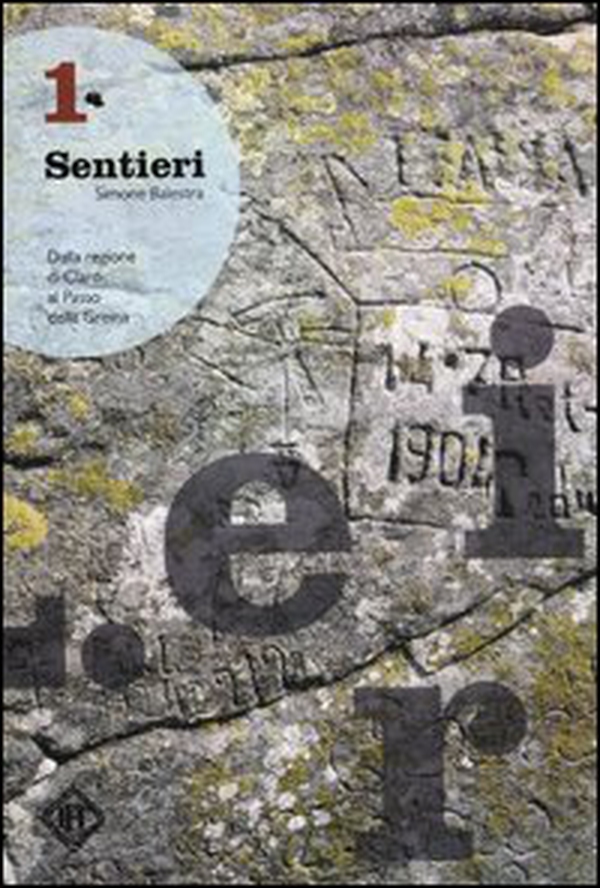Sentieri. Dalla regione di Claro al passo della Greina - Librerie.coop Sentieri. Dalla regione di Claro al passo della Greina - Librerie.coop