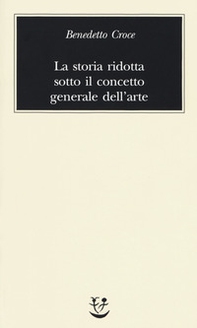 La storia ridotta sotto il concetto generale dell'arte - Librerie.coop La storia ridotta sotto il concetto generale dell'arte - Librerie.coop