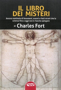 Il libro dei misteri. Ancora centinaia di fenomeni, eventi e fatti strani che la scienza fino a oggi non è riuscita a spiegare - Librerie.coop Il libro dei misteri. Ancora centinaia di fenomeni, eventi e fatti strani che la scienza fino a oggi non è riuscita a spiegare - Librerie.coop