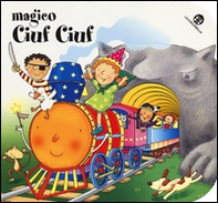 Magico ciuf ciuf. I buchini - Librerie.coop