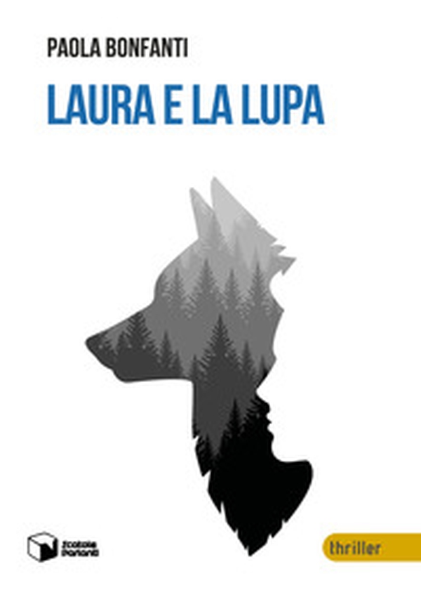 Laura e la lupa - Librerie.coop Laura e la lupa - Librerie.coop