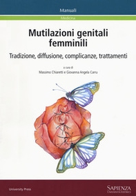 Mutilazioni genitali femminili. Tradizione, diffusione, complicanze, trattamenti - Librerie.coop