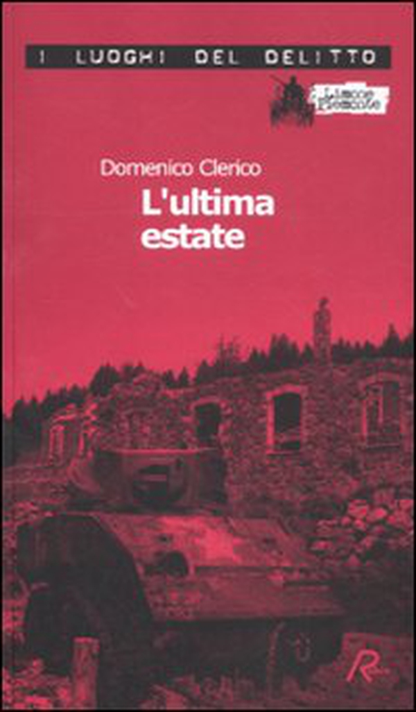 L'ultima estate. Le inchieste di Giulio Alberti e Luigi Grosso - Vol. 2 - Librerie.coop L'ultima estate. Le inchieste di Giulio Alberti e Luigi Grosso - Vol. 2 - Librerie.coop