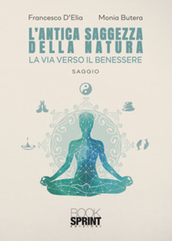 L'antica saggezza della natura - Librerie.coop L'antica saggezza della natura - Librerie.coop