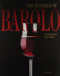 The mystic of Barolo. Ediz. inglese - Librerie.coop