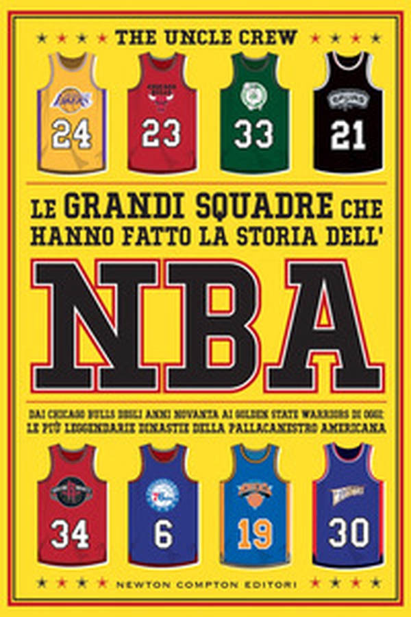 Le grandi squadre che hanno fatto la storia dell'NBA. Dai Chicago Bulls degli anni Novanta ai Golden State Warriors di oggi: le più leggendarie dinastie della pallacanestro americana - Librerie.coop Le grandi squadre che hanno fatto la storia dell'NBA. Dai Chicago Bulls degli anni Novanta ai Golden State Warriors di oggi: le più leggendarie dinastie della pallacanestro americana - Librerie.coop