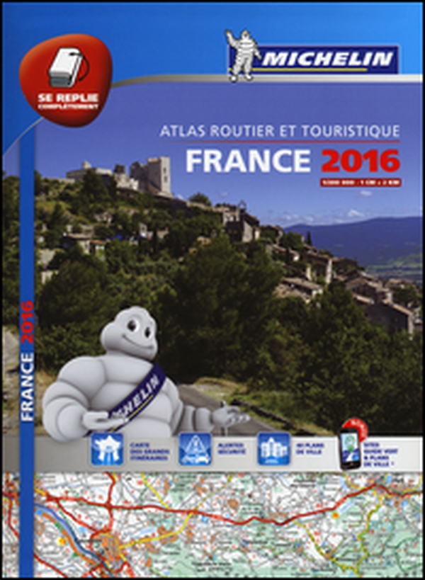France. Atlas routier et touristique 2015 1:200.000 - Librerie.coop France. Atlas routier et touristique 2015 1:200.000 - Librerie.coop